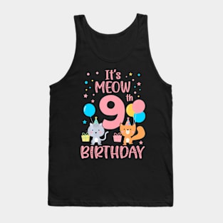 Its Meow 9Th Birthday 9 Years Birthday Tank Top
